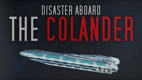 the colander starfield|The Disaster Aboard the Colander .